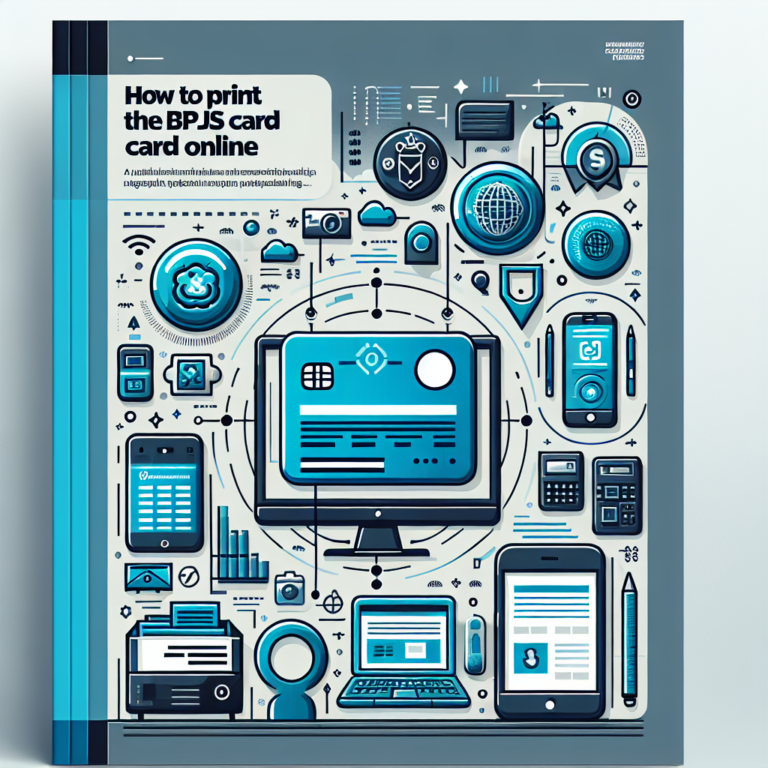 Panduan Lengkap Cara Cetak Kartu BPJS Secara Online di Tahun Ini